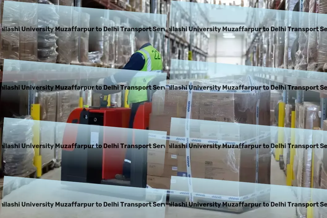 Abhilashi University Muzaffarpur to Delhi Transport Dependable and efficient transport solutions across India. - Local transport logistics