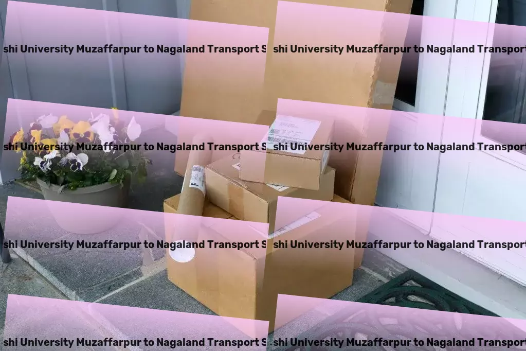 Abhilashi University Muzaffarpur to Nagaland Transport Direct shipping services