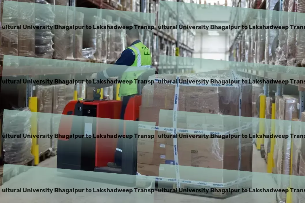 Bihar Agricultural University Bhagalpur to Lakshadweep Transport Full-scale logistic solutions