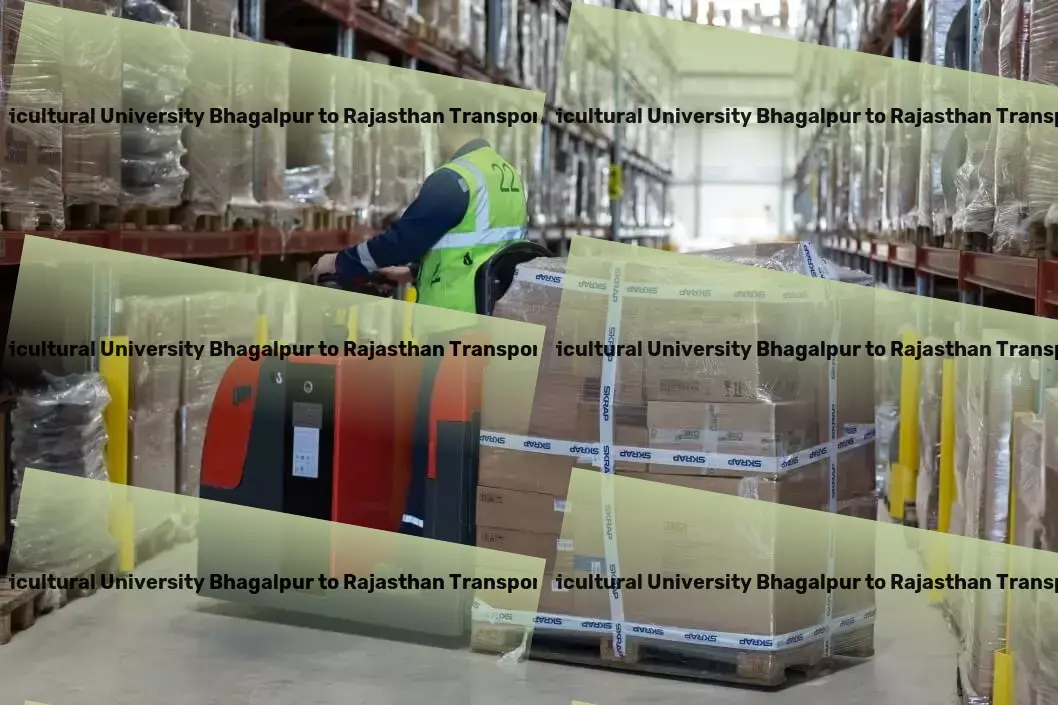 Bihar Agricultural University Bhagalpur to Rajasthan Transport Full-scale logistics management