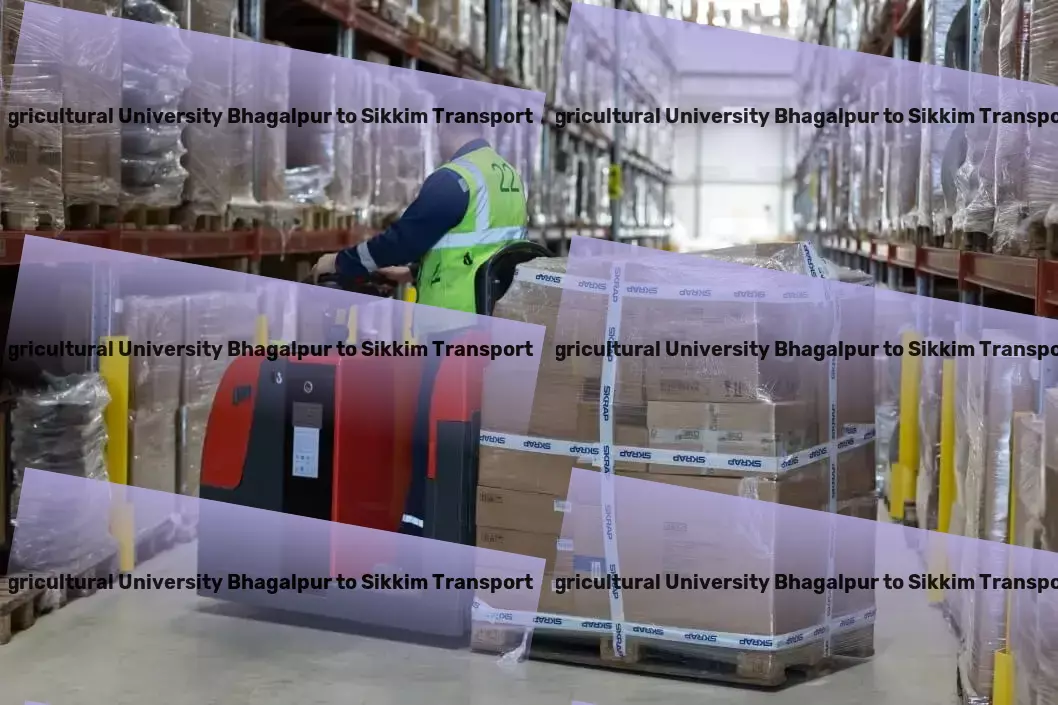 Bihar Agricultural University Bhagalpur to Sikkim Transport Accelerate your success with our logistic support in India. - Door-to-door logistics