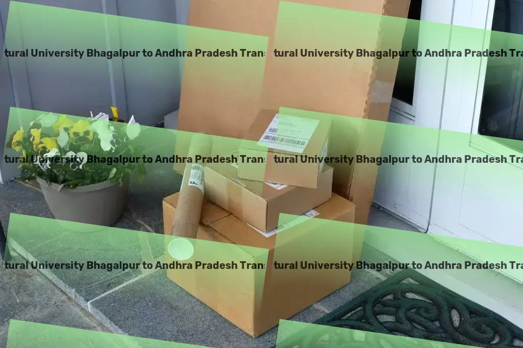 Bihar Agricultural University Bhagalpur to Andhra Pradesh Transport Streamlining India's supply chains with top-tier services. - Advanced shipping services