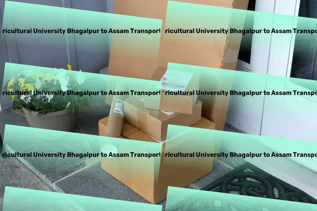 Bihar Agricultural University Bhagalpur to Assam Transport Quick cargo transport