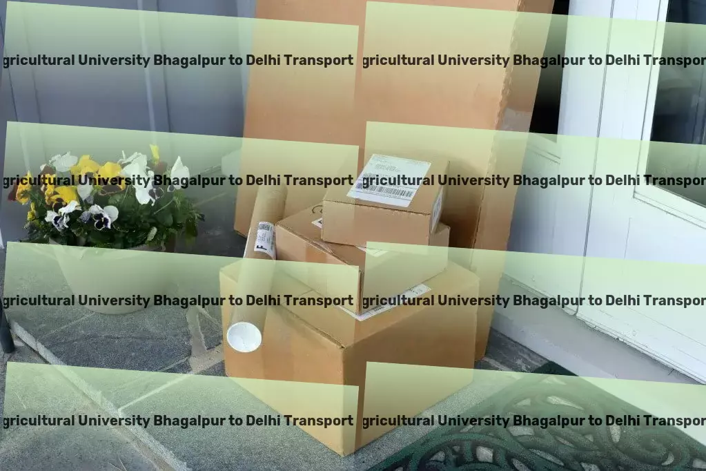 Bihar Agricultural University Bhagalpur to Delhi Transport Full truckload shipping solutions