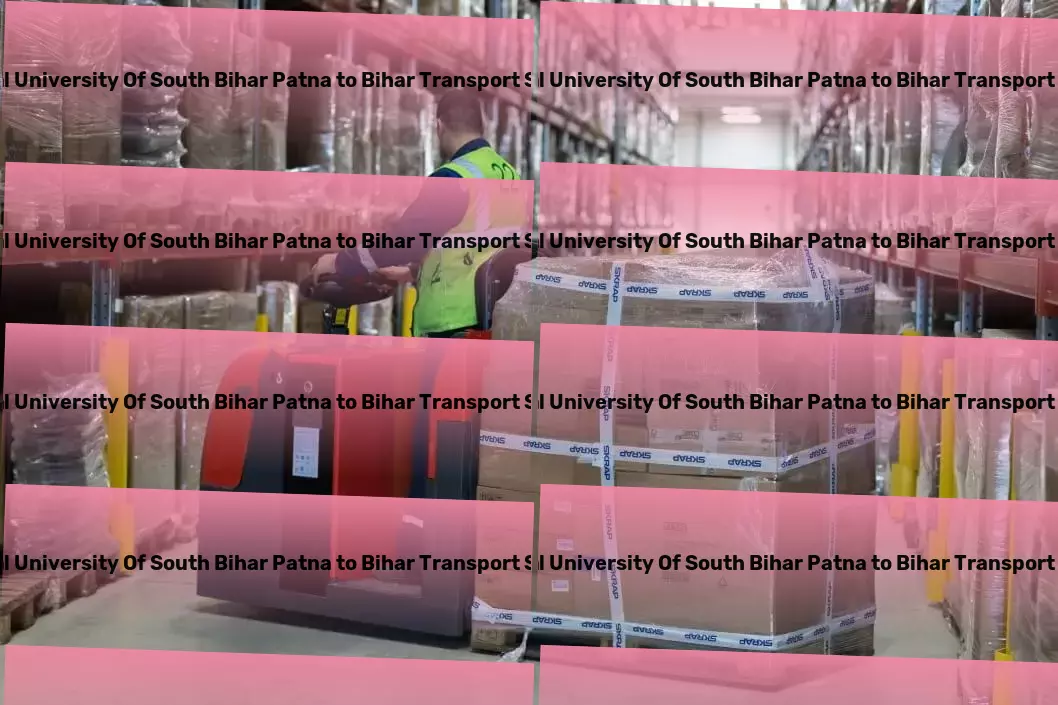 Central University Of South Bihar Patna to Bihar Transport Transform your living spaces with smart home innovations! - High-speed freight logistics