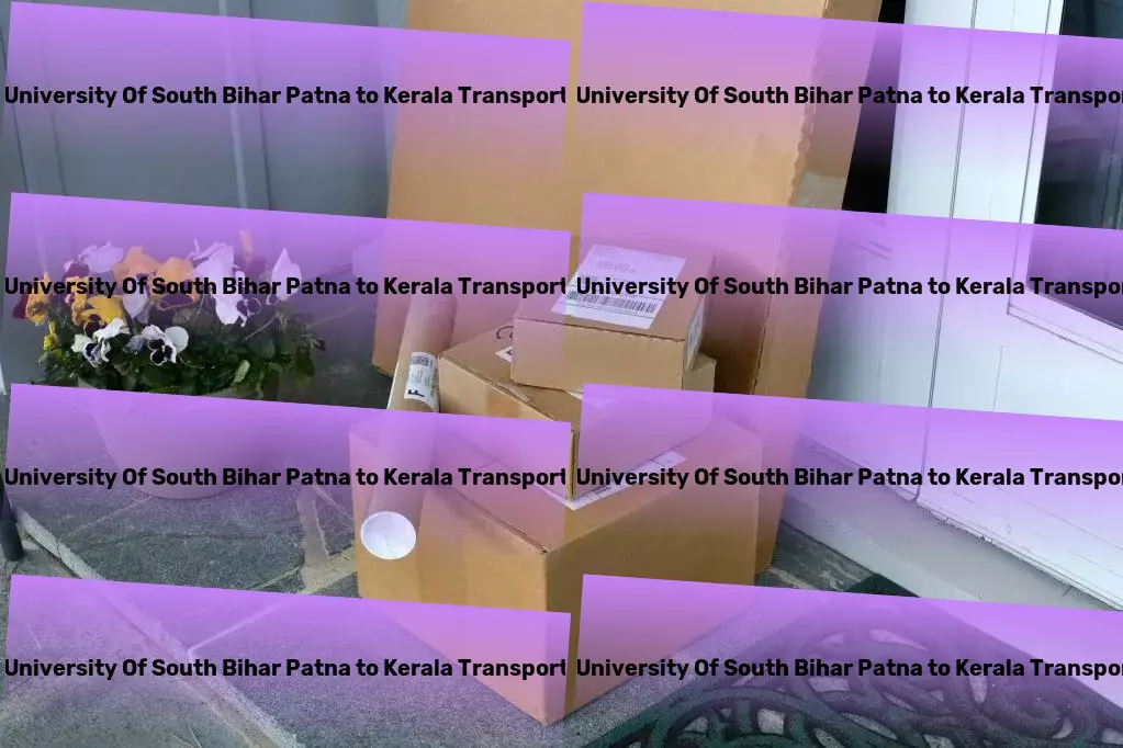 Central University Of South Bihar Patna to Kerala Transport Full-load shipping services