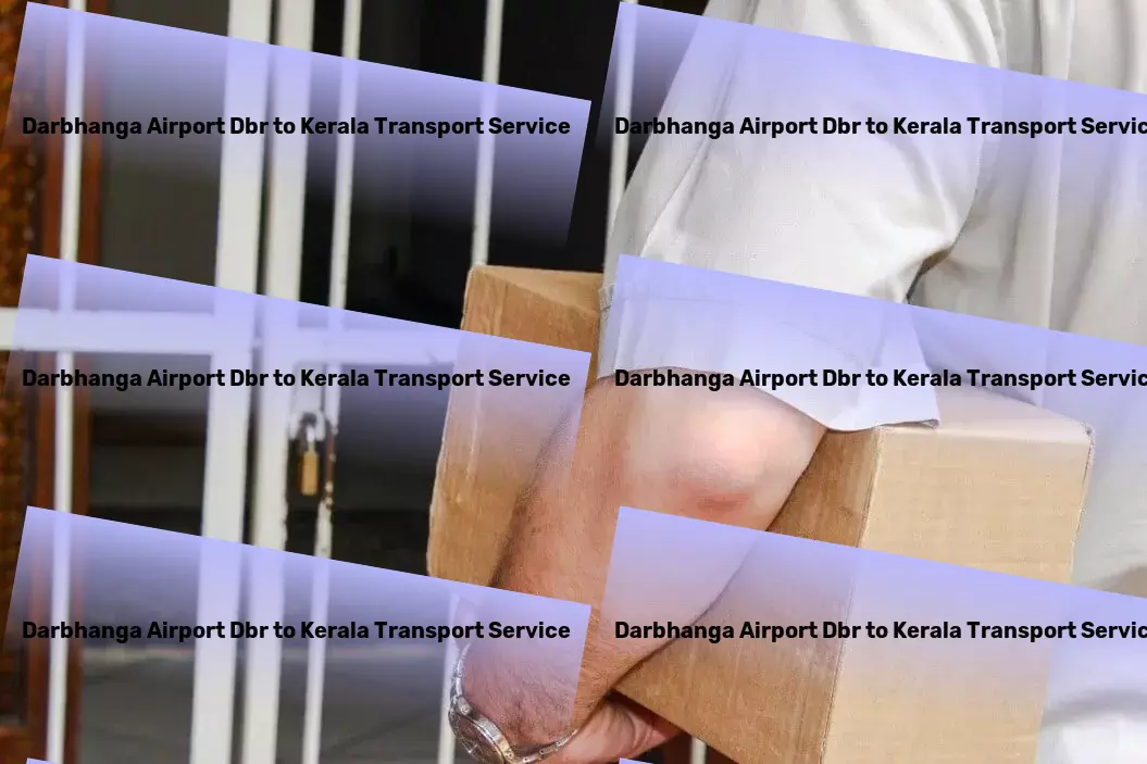 Darbhanga Airport Dbr to Kerala Transport Get ahead in coding with our programming tutorials! - Export logistics services