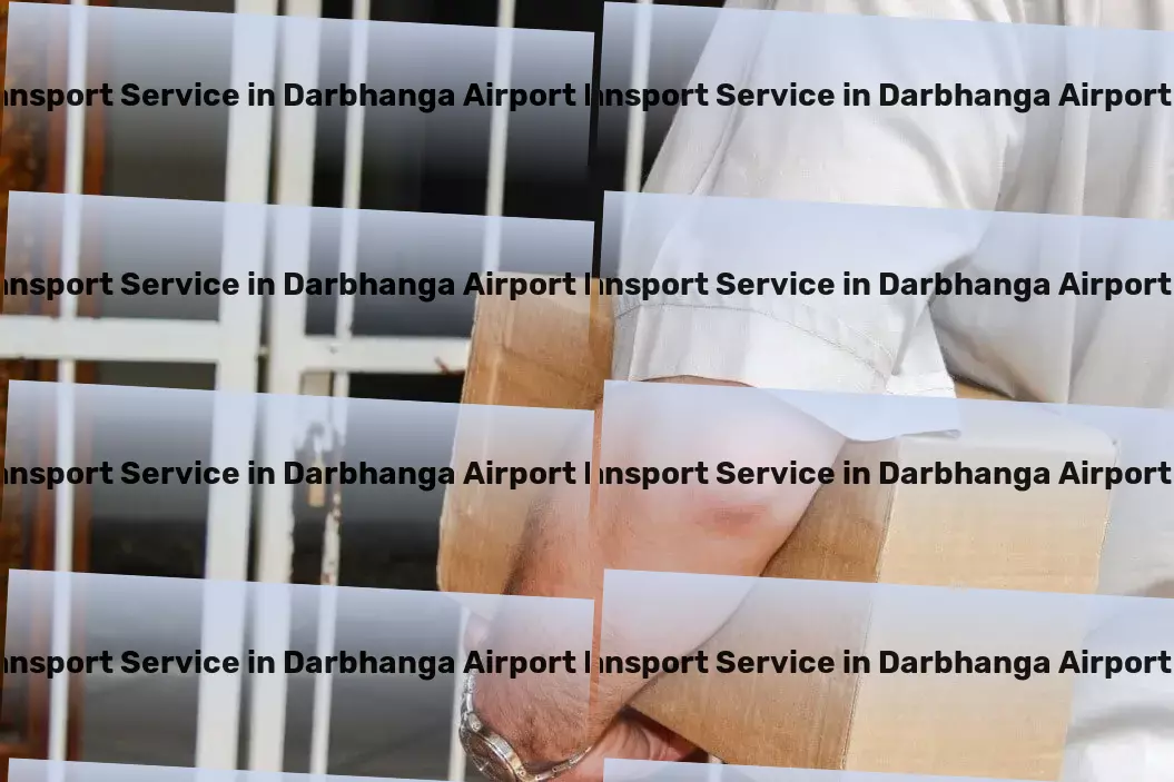 Packers And Movers in Darbhanga Airport Dbr, Bihar (BR) Journeys that enrich, experiences that empower. - Rapid transport solutions