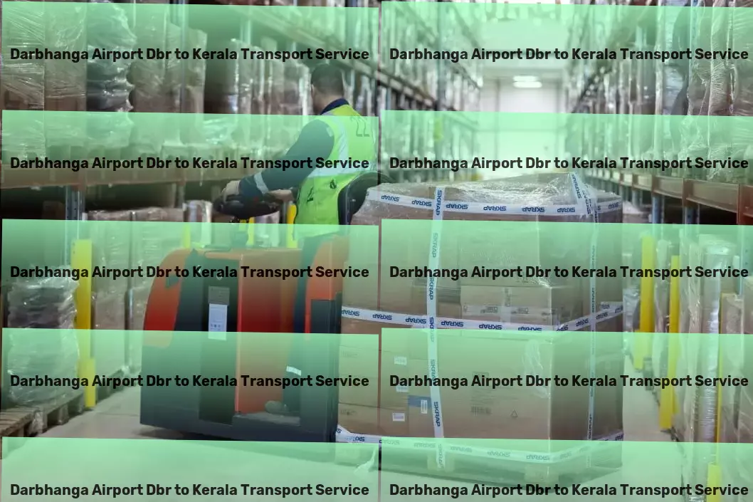 Darbhanga Airport Dbr to Kerala Transport Commercial logistics