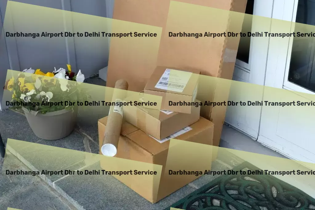 Darbhanga Airport Dbr to Delhi Transport Precision in every move we make across India's logistics scene! - Urban freight transport