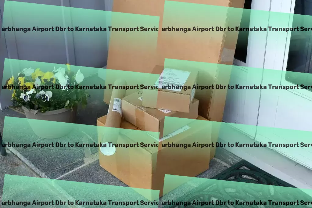 Darbhanga Airport Dbr to Karnataka Transport Cherish your hobbies by turning them into projects! - Logistics software solutions