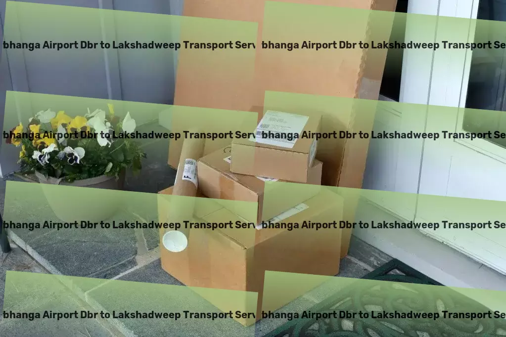 Darbhanga Airport Dbr to Lakshadweep Transport Premium trucking solutions