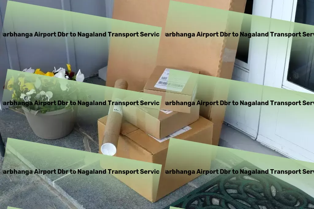 Darbhanga Airport Dbr to Nagaland Transport Build your dream home with our design insights! - Efficient furniture logistics