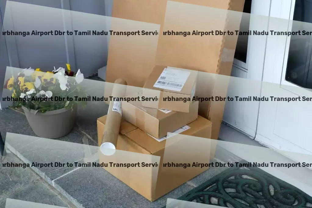 Darbhanga Airport Dbr to Tamil Nadu Transport Streamlining India's transport routes for you! - Fast cargo forwarding