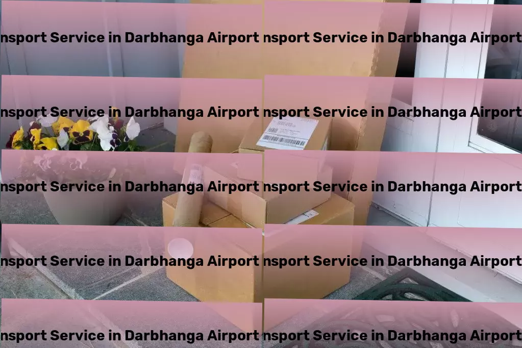 Packers And Movers in Darbhanga Airport Dbr, Bihar (BR) Your shipping needs, answered with precision and care! - Major cargo movers