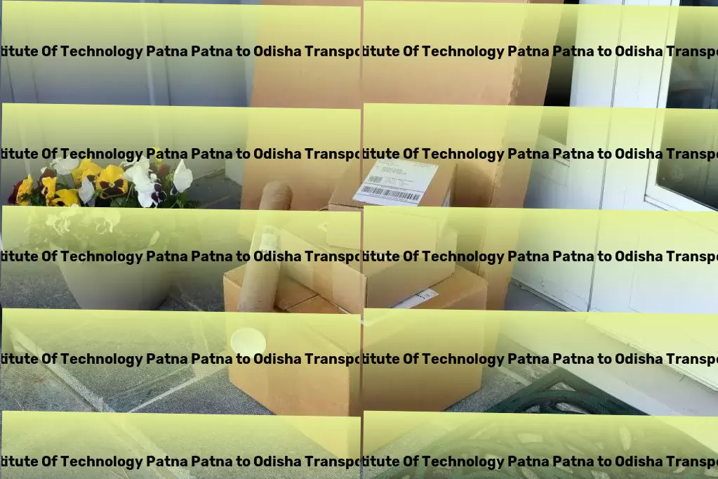 Indian Institute Of Technology Patna Patna to Odisha Transport Unveiling the beauty of each destination, one trip at a time! - Customized freight and logistics