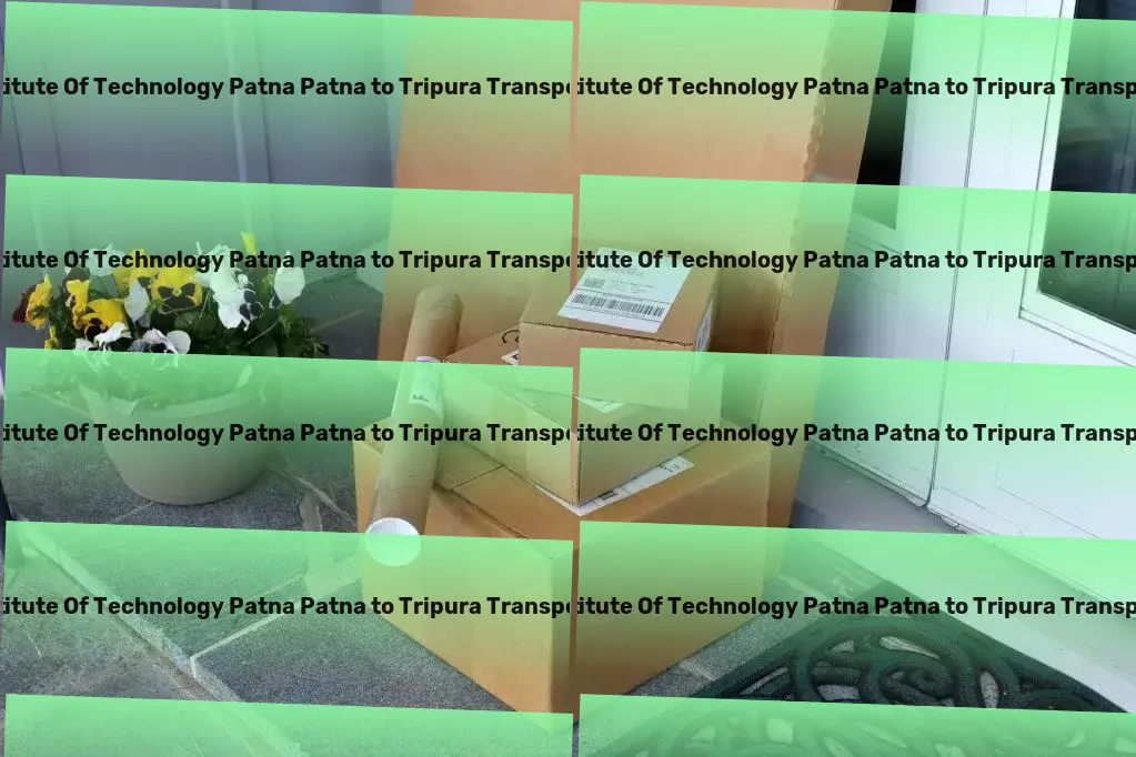 Indian Institute Of Technology Patna Patna to Tripura Transport Seamless connections, superior service in global logistics! - Full-scale cargo operations