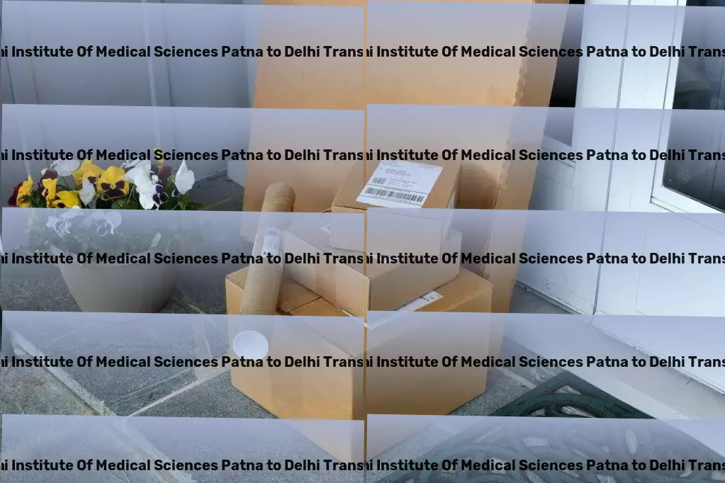 Indira Gandhi Institute Of Medical Sciences Patna to Delhi Transport Innovation at the heart of moving goods through India. - Rapid goods operations