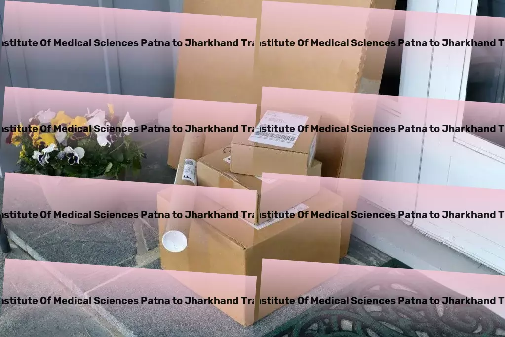 Indira Gandhi Institute Of Medical Sciences Patna to Jharkhand Transport The backbone of seamless goods transit across the Indian subcontinent. - Efficient freight and shipment