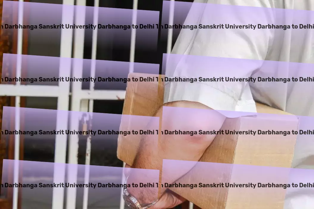 Kameshwar Singh Darbhanga Sanskrit University Darbhanga to Delhi Transport Bulk goods delivery