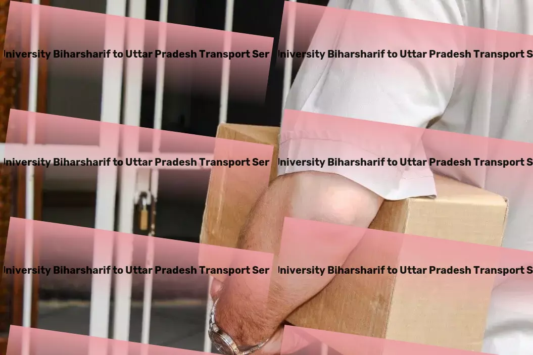 Kk University Biharsharif to Uttar Pradesh Transport Professional courier operations