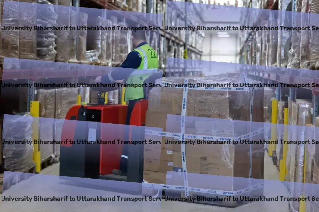 Kk University Biharsharif to Uttarakhand Transport Eradicate logistic headaches with our expert services in India! - Nationwide package logistics