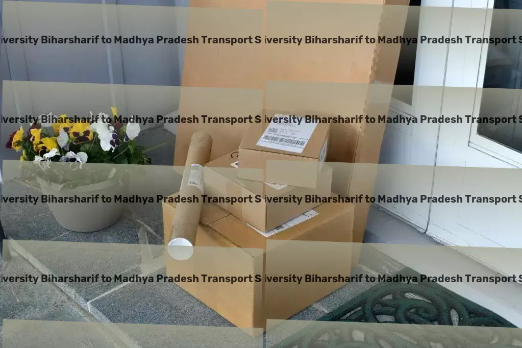 Kk University Biharsharif to Madhya Pradesh Transport Connect with the best in logistics for unparalleled service! - Full-scale parcel shipment