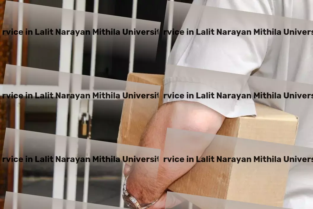 Packers And Movers in Lalit Narayan Mithila University Darbhanga, Bihar (BR) Exceptional transport solutions, designed for India's needs! - Full-scale road freight