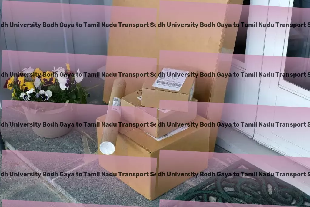 Magadh University Bodh Gaya to Tamil Nadu Transport Professional goods transport