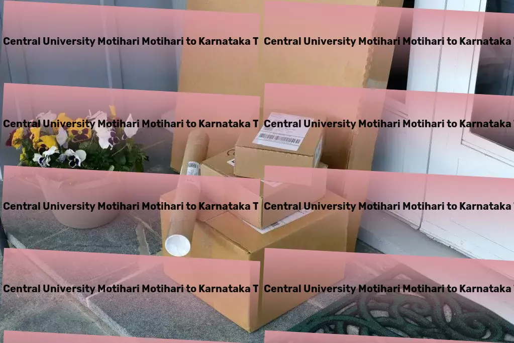 Mahatma Gandhi Central University Motihari Motihari to Karnataka Transport Crafting unique pathways to global exploration. - Comprehensive cargo logistics