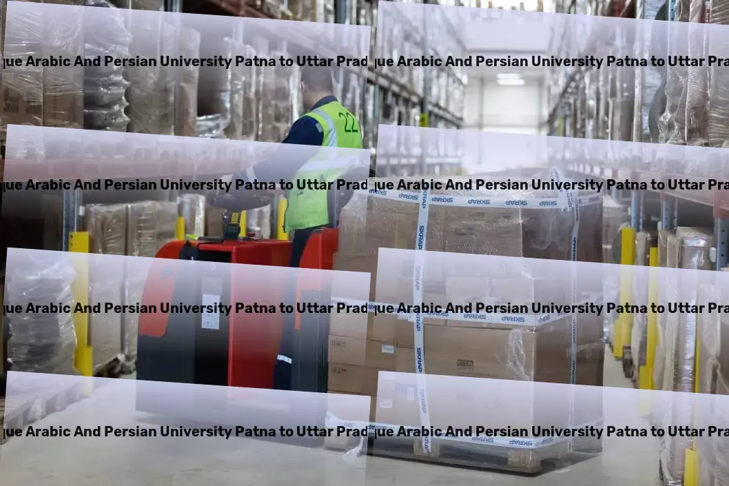 Maulana Mazharul Haque Arabic And Persian University Patna to Uttar Pradesh Transport Crafting personalized travel experiences for every traveler! - Countrywide logistics services