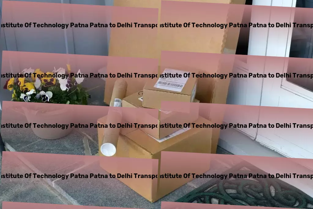 National Institute Of Technology Patna Patna to Delhi Transport Professional transport solutions