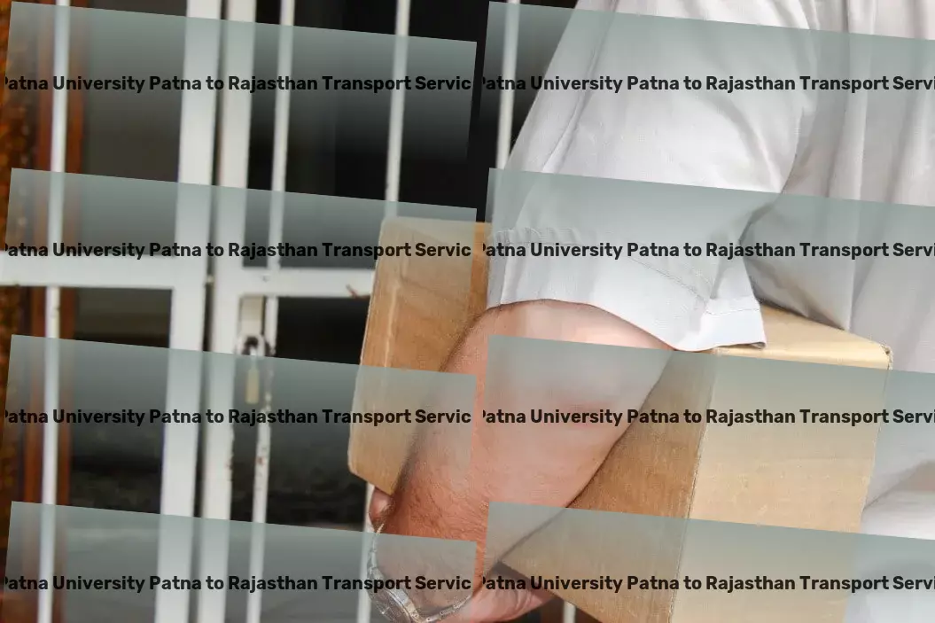 Patna University Patna to Rajasthan Transport Customized goods shipment services