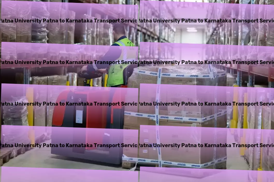 Patna University Patna to Karnataka Transport Fast logistics solutions