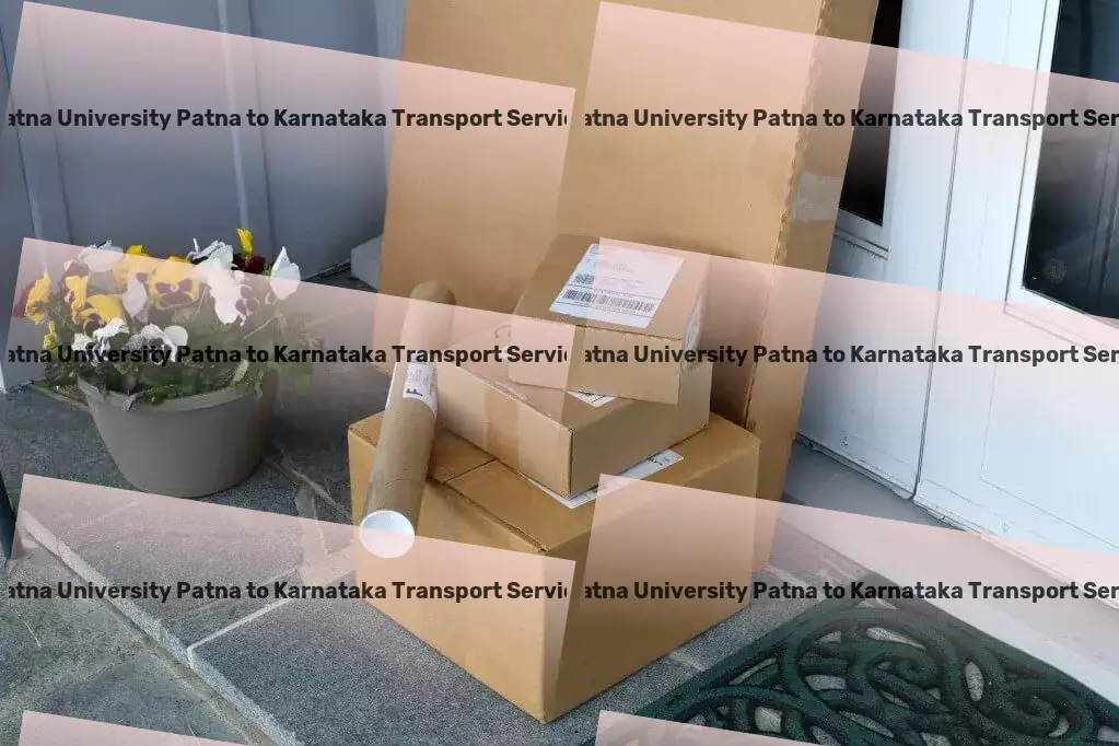 Patna University Patna to Karnataka Transport City-to-city goods logistics